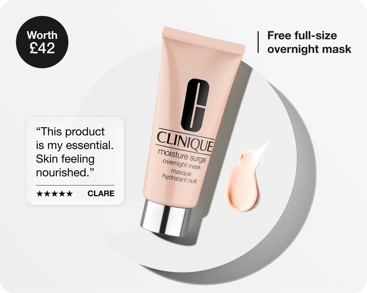 Spend £50+ and receive a free full-size Moisture Surge™ Overnight Mask 100ml.*