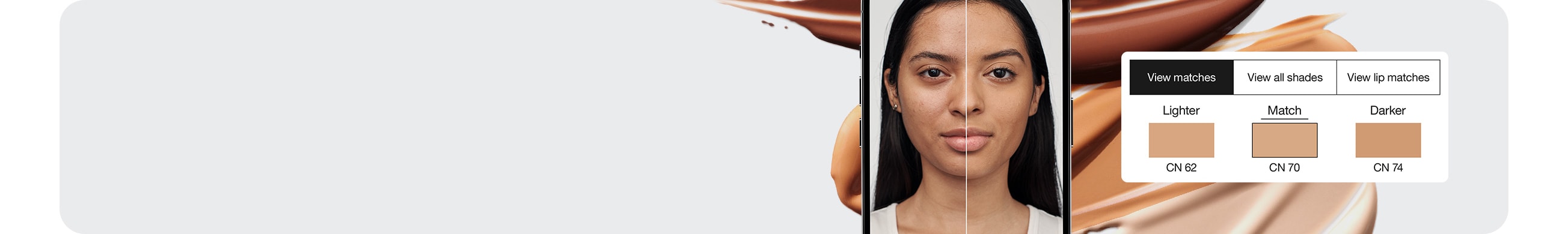Mobile phone showing model using Virtual Try On to find perfect shade match, placed over various shades of foundation swatches