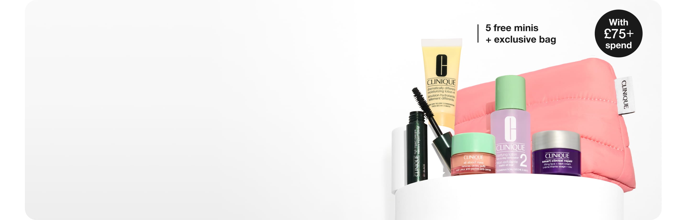 Spend £60 and receive two free minis. Take The Day Off™ Cleansing Balm to melt the day away and a High Impact™ mascara 