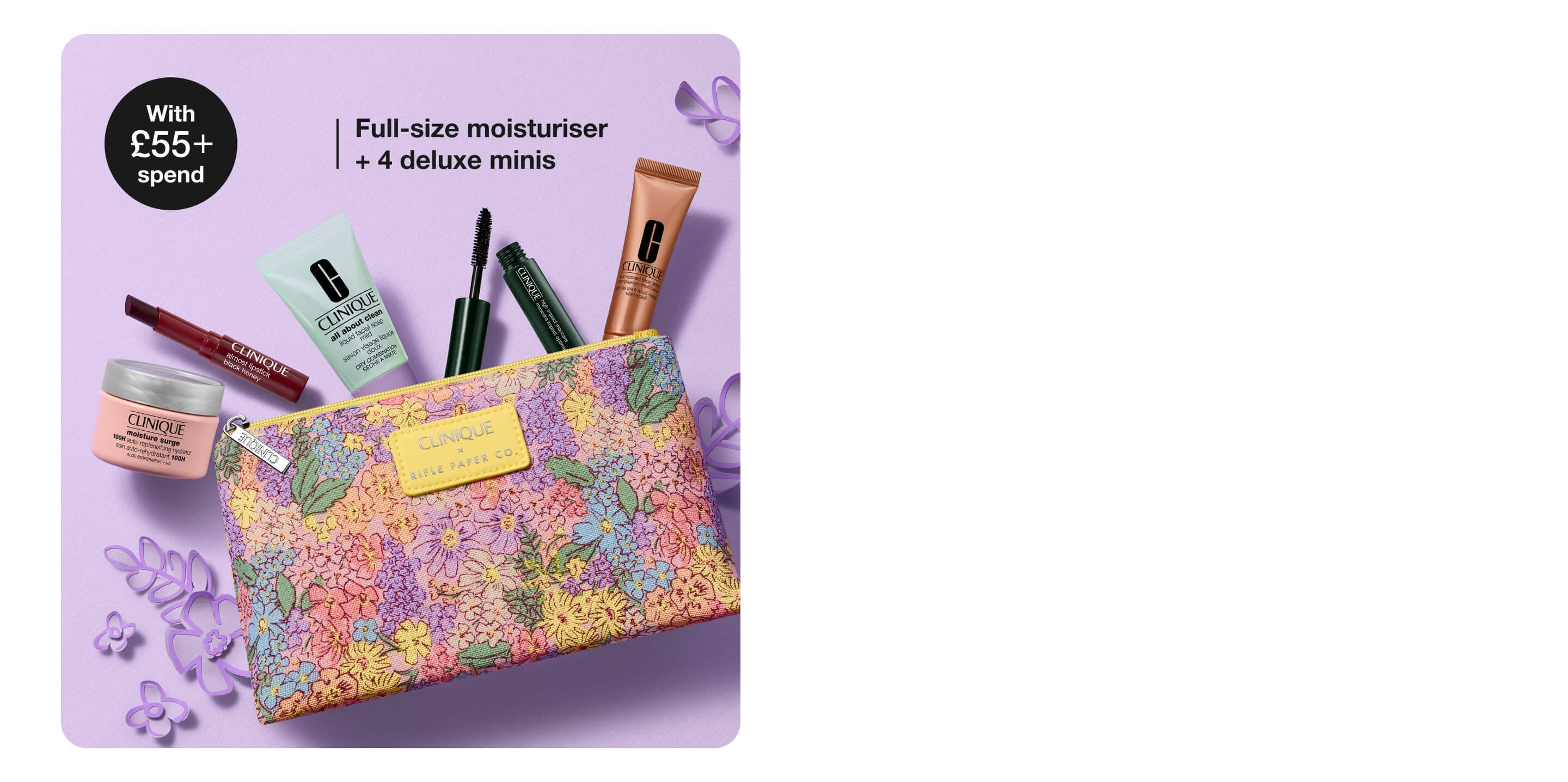 Spend £55 and get a 6-piece gift, worth £51. 