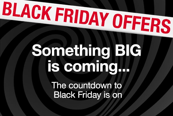 Sign up to be the first to hear about our Black Friday & Cyber Monday offers